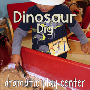 Dramatic Play Dinosaur Dig