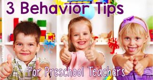 Behavior Tips for Preschool Teachers