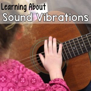 How to teach young children about Sound Vibrations - Feel the Music