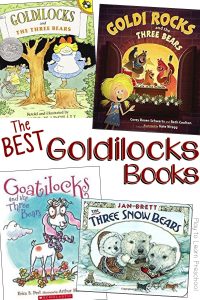 Goldilocks Books to read to Preschoolers