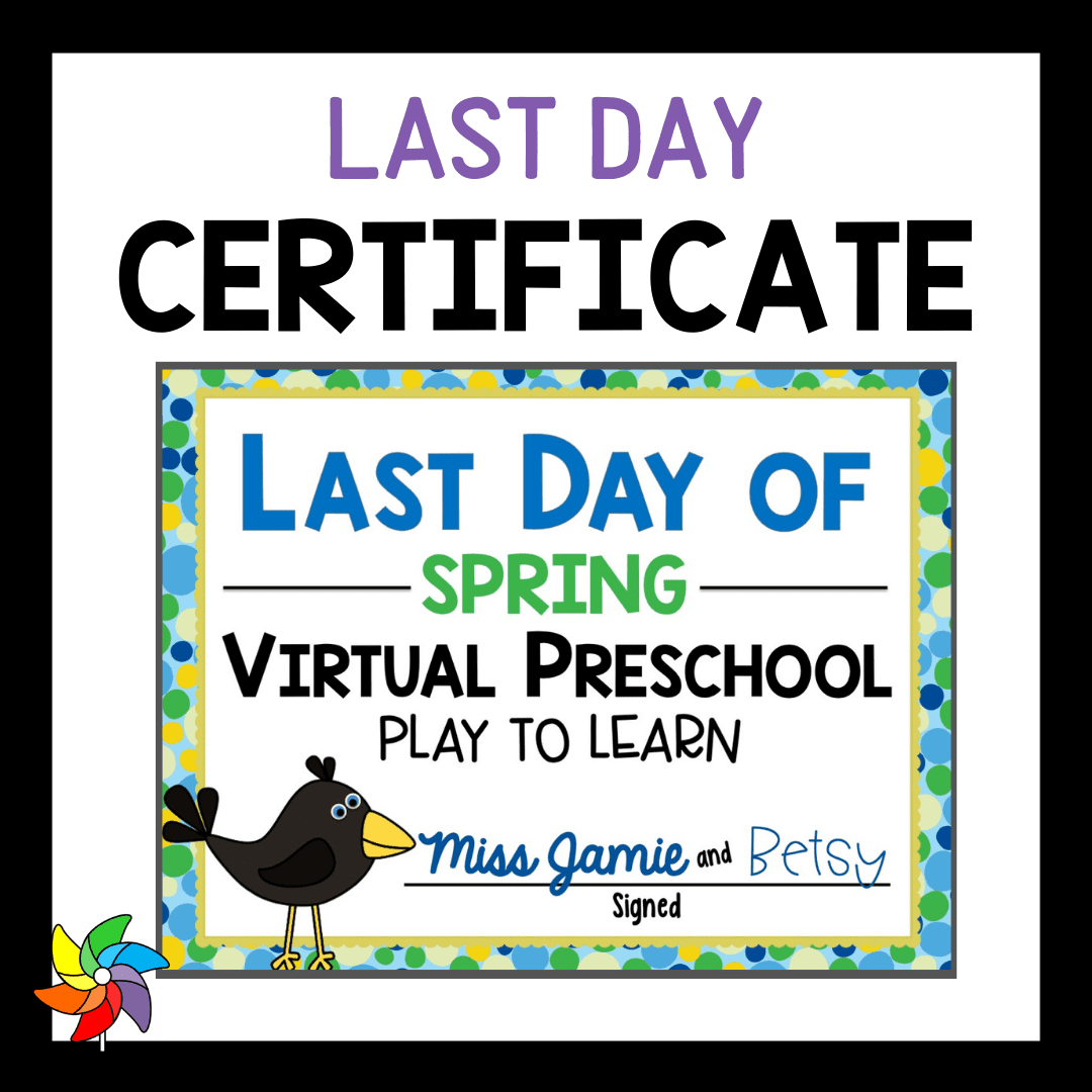 Spring Last Day certificate - Play to Learn Preschool