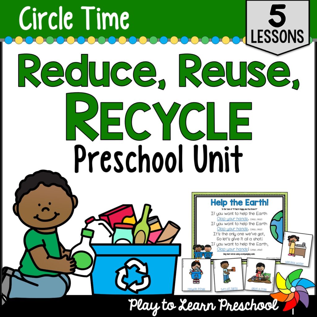 Reduce Reuse Recycle Preschool Unit - Play to Learn Preschool