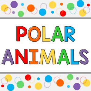 Polar Animals Circle Time for Preschoolers