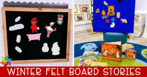 Winter felt board stories featuring The Snowy Day and Bear Snores On for preschool storytelling.