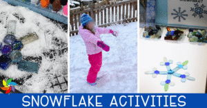 Horizontal collage showing a snowflake sensory tray with glass gems, a child playing in the snow, and a light table setup with translucent pieces arranged in a snowflake pattern. Text reads “Snowflake Activities.”