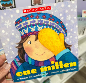 One Mitten by Kristine O’Connell George shown as a winter book for preschool