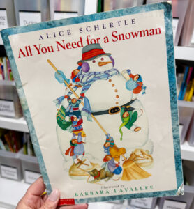 All You Need for a Snowman by Alice Schertle shown as a winter book for preschool