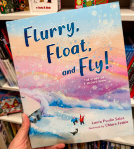 Flurry, Float, and Fly! by Laura Purdie Salas shown as a winter book for preschool