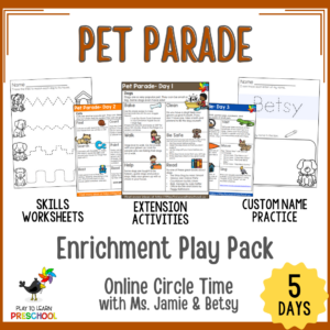 Online Circle Time Play Pack - Pet Parade - Play to Learn Preschool